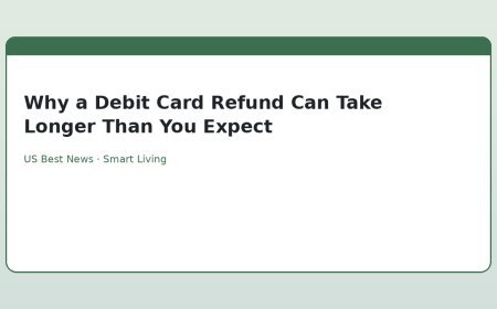 Why a Debit Card Refund Can Take Longer Than You Expect