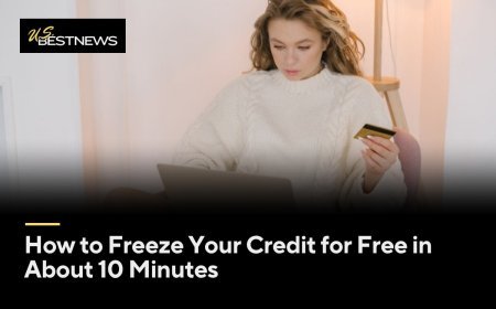 How to Freeze Your Credit for Free in About 10 Minutes