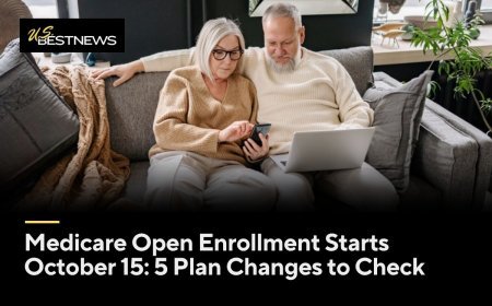 Medicare Open Enrollment Starts October 15: 5 Changes to Look for in Your Plan's Annual Notice