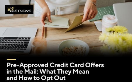 Pre-Approved Credit Card Offers in the Mail: What They Mean and How to Opt Out