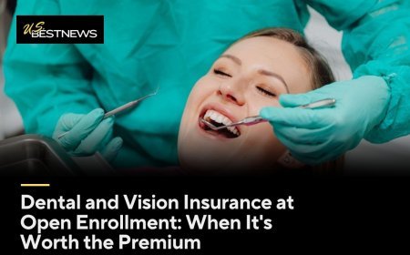 Dental and Vision Insurance at Open Enrollment: When It's Worth the Premium
