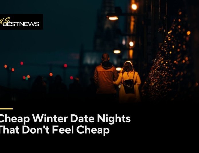 Cheap Winter Date Nights That Don't Feel Cheap
