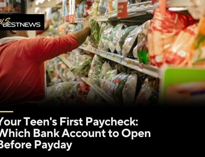 Your Teen's First Paycheck: Which Bank Account to Open Before Payday