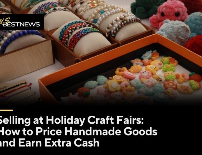 Selling at Holiday Craft Fairs: How to Price Handmade Goods and Earn Extra Cash